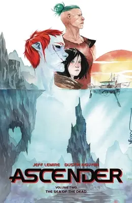 Ascender, volumul 2: Marea Moartă - Ascender Volume 2: The Dead Sea
