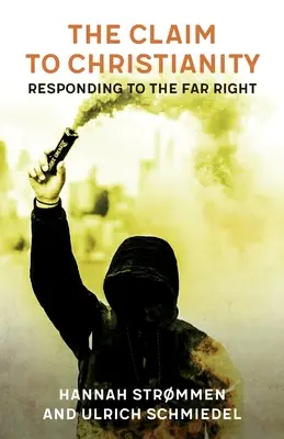 Revendicarea creștinismului: Răspuns la extrema dreaptă - The Claim to Christianity: Responding to the Far Right