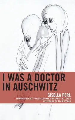 Am fost doctor la Auschwitz - I Was a Doctor in Auschwitz