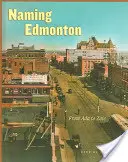 Naming Edmonton: De la ADA la Zoie - Naming Edmonton: From ADA to Zoie