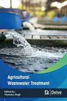 Tratarea apelor reziduale agricole - Agricultural Wastewater Treatment