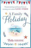 O vacanță în familie - A Family Holiday