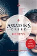 Heresy - Assassin's Creed Cartea 9 - Heresy - Assassin's Creed Book 9