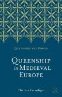 Regența în Europa medievală - Queenship in Medieval Europe
