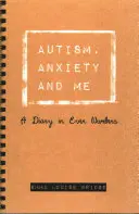Autismul, anxietatea și eu: Un jurnal în numere pare - Autism, Anxiety and Me: A Diary in Even Numbers