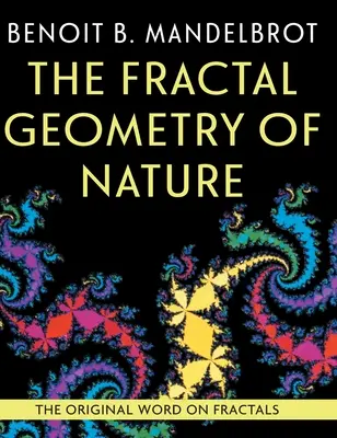 Geometria fractală a naturii - The Fractal Geometry of Nature