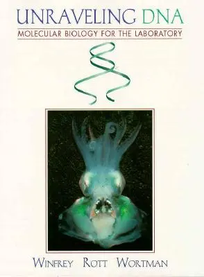 Descoperirea ADN-ului: Biologie moleculară pentru laborator - Unraveling DNA: Molecular Biology for the Laboratory