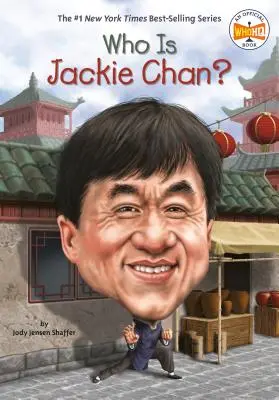 Cine este Jackie Chan? - Who Is Jackie Chan?