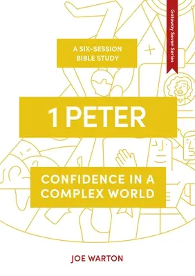 1 Petru: Încredere într-o lume complexă - 1 Peter: Confidence in a Complex World