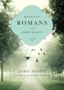 Citind Romani cu John Stott: 10 săptămâni pentru indivizi sau grupuri - Reading Romans with John Stott: 10 Weeks for Individuals or Groups