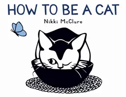 Cum să fii o pisică - How to Be a Cat
