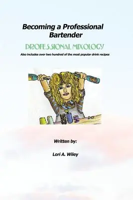 Devenirea unui barman profesionist - Becoming a Professional Bartender