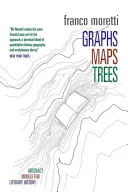 Grafice, hărți, arbori: Modele abstracte pentru istoria literară - Graphs, Maps, Trees: Abstract Models for Literary History