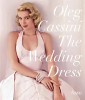 Rochia de mireasă: Newly Revised and Updated Collector's Edition - The Wedding Dress: Newly Revised and Updated Collector's Edition