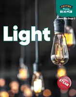 Foxton Primary Science: Lumina (Lower KS2 Science) - Foxton Primary Science: Light (Lower KS2 Science)