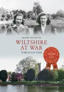 Wiltshire în război de-a lungul timpului - Wiltshire at War Through Time