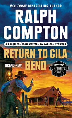 Ralph Compton Întoarcerea la Gila Bend - Ralph Compton Return to Gila Bend