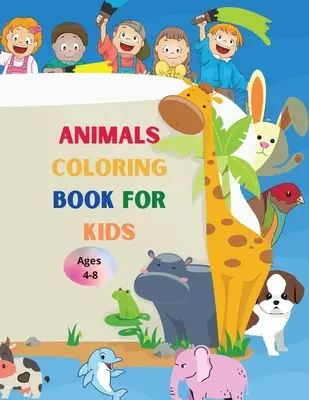 Carte de colorat animale pentru copii: Amazing Book with Easy Coloring Animals for Your Kid Baby Forests Animals for Preschool and Kidergarden Simple Colorin - Animals coloring book for kids: Amazing Book with Easy Coloring Animals for Your Kid Baby Forests Animals for Preschool and Kidergarden Simple Colorin