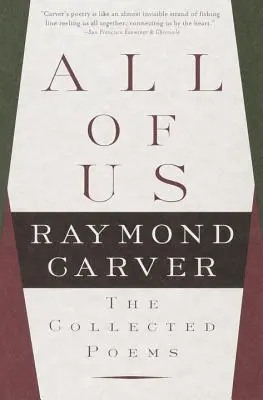 All of Us: Poezii colecționate - All of Us: The Collected Poems