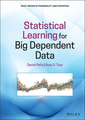 Învățarea statistică pentru date dependente mari - Statistical Learning for Big Dependent Data