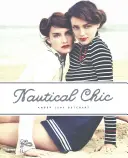 Șic nautic - Nautical Chic