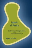 Poezie și insule: Materialitatea și imaginația creativă - Poetry and Islands: Materiality and the Creative Imagination