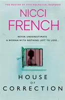 House of Correction - Un thriller întortocheat și șocant de la maestrul suspansului psihologic - House of Correction - A twisty and shocking thriller from the master of psychological suspense