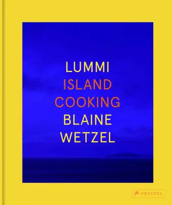 Lummi: Gătitul de pe insulă - Lummi: Island Cooking