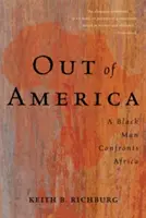 Afară din America: Un om de culoare se confruntă cu Africa - Out of America: A Black Man Confronts Africa