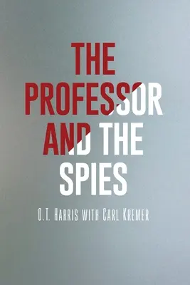 Profesorul și spionii - The Professor and the Spies