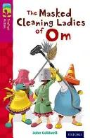 Oxford Reading Tree TreeTops Fiction: Nivelul 10: Femeile de serviciu mascate din Om - Oxford Reading Tree TreeTops Fiction: Level 10: The Masked Cleaning Ladies of Om