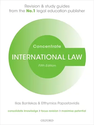 Concentrat de drept internațional - Revizuirea dreptului și ghid de studiu - International Law Concentrate - Law Revision and Study Guide