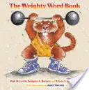 Cartea cuvintelor grele - The Weighty Word Book