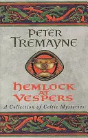 Hemlock at Vespers (Sister Fidelma Mysteries Book 9) - O colecție de mistere celtice captivante pe care nu le veți putea lăsa din mână - Hemlock at Vespers (Sister Fidelma Mysteries Book 9) - A collection of gripping Celtic mysteries you won't be able to put down