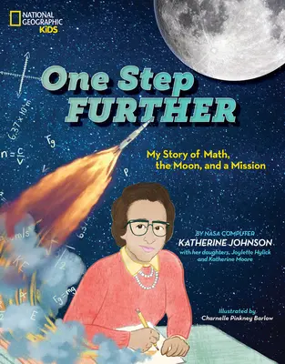 Un pas mai departe: Povestea mea despre matematică, Lună și o misiune pe tot parcursul vieții - One Step Further: My Story of Math, the Moon, and a Lifelong Mission