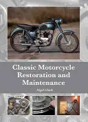Restaurarea și întreținerea motocicletelor clasice - Classic Motorcycle Restoration and Maintenance