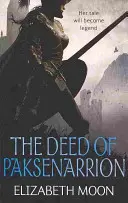 Deed Of Paksenarrion - Omnibusul Deed of Paksenarrion - Deed Of Paksenarrion - The Deed of Paksenarrion omnibus