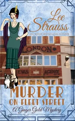 Murder on Fleet Street: un mister istoric confortabil din anii 1920 - Murder on Fleet Street: a cozy historical 1920s mystery
