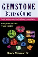 Ghid de cumpărare a pietrelor prețioase - Cum să evaluați, să identificați, să selectați și să îngrijiți pietrele prețioase colorate - Gemstone Buying Guide - How to Evaluate, Identify, Select & Care for Colored Gems
