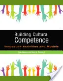 Building Cultural Competence: Activități și modele inovatoare - Building Cultural Competence: Innovative Activities and Models