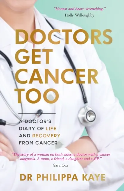 Doctors Get Cancer Too - Jurnalul unui medic despre viața și recuperarea după cancer - Doctors Get Cancer Too - A Doctor's Diary of Life and Recovery From Cancer