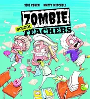 Profesori de școală zombie - Zombie School Teachers