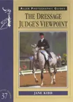 Punctul de vedere al judecătorului de dresaj - The Dressage Judge's Viewpoint