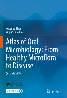 Atlas de microbiologie orală: De la microflora sănătoasă la boală - Atlas of Oral Microbiology: From Healthy Microflora to Disease