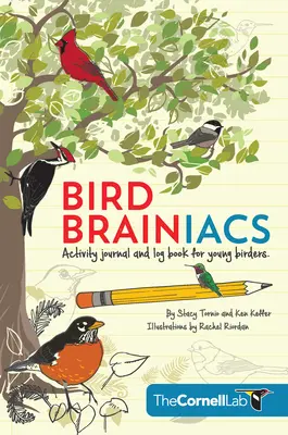 Bird Brainiacs: Jurnal de activități și jurnal de bord pentru tinerii pasionați de păsări - Bird Brainiacs: Activity Journal and Log Book for Young Birders