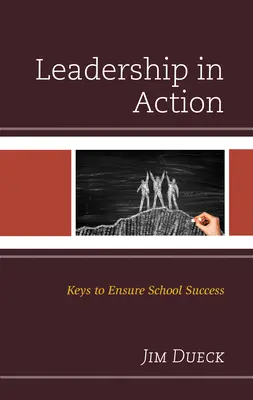 Leadership în acțiune: Chei pentru asigurarea succesului școlar - Leadership in Action: Keys to Ensure School Success