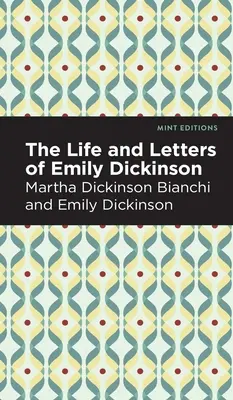 Viața și scrisorile lui Emily Dickinson - Life and Letters of Emily Dickinson