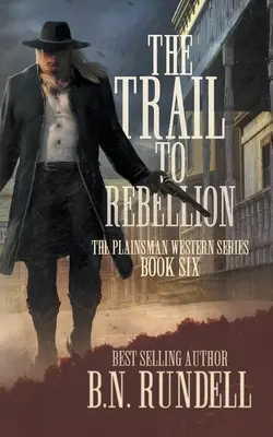 Drumul spre rebeliune: O serie clasică western - The Trail to Rebellion: A Classic Western Series