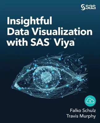 Vizualizarea inteligentă a datelor cu SAS Viya - Insightful Data Visualization with SAS Viya