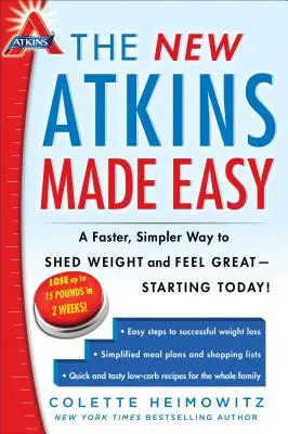 Noul Atkins făcut ușor: Un mod mai rapid și mai simplu de a pierde în greutate și de a te simți minunat - începând de astăzi! volumul 4 - The New Atkins Made Easy: A Faster, Simpler Way to Shed Weight and Feel Great -- Starting Today!volume 4